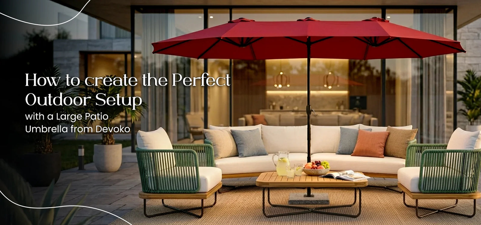 How to Create the Perfect Outdoor Setup with a Large Patio Umbrella from Devoko