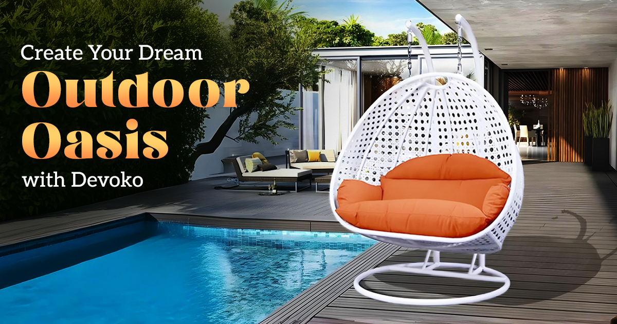 Tips for Creating the Ultimate Outdoor Garden Escape with Devoko